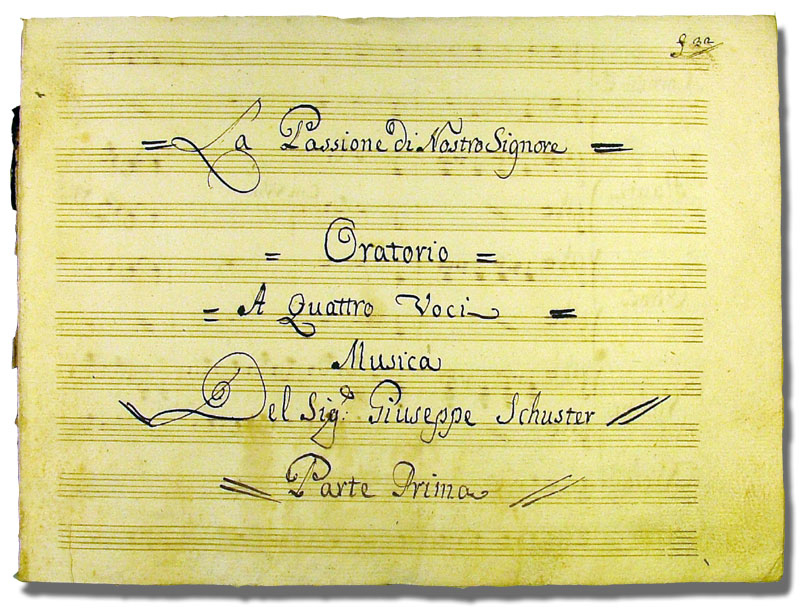 JOSEPH SCHUSTER, La passione di Nostro Signore,  oratorio di Pietro Metastasio, eseguito a Dresda, 1778 